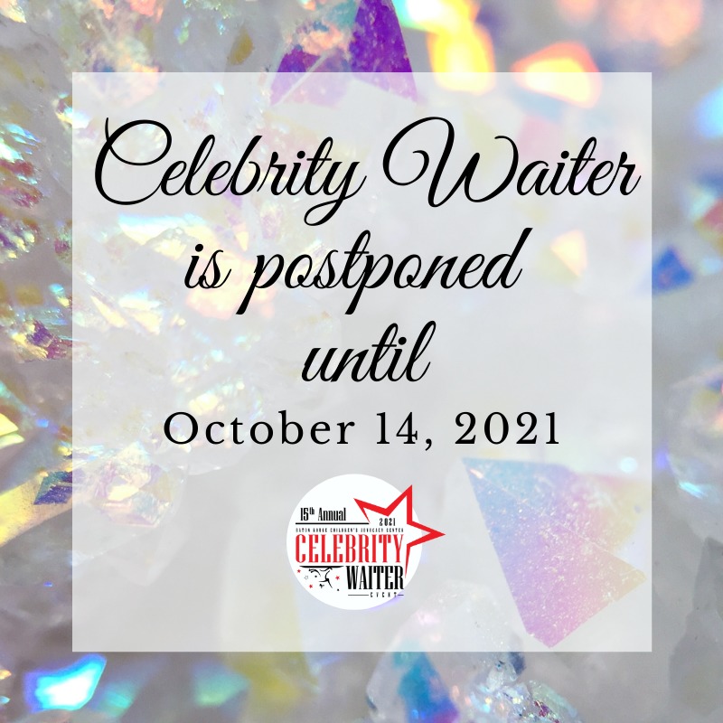 Event Postponed: 15th Annual Celebrity Waiter